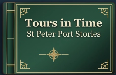 Emerald green, gold-embossed book cover, Tours in Time: St Peter Port Stories